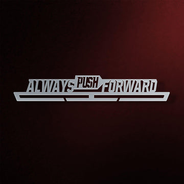Always Push Forward Medal Hanger in laser-cut steel on a dark background