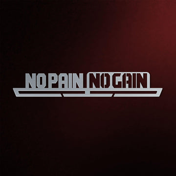 No Pain No Gain Medal Hanger in laser-cut steel on a dark background