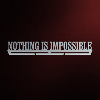 Nothing Is Impossible Medal Hanger
